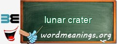 WordMeaning blackboard for lunar crater